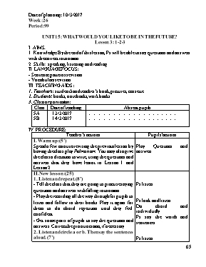 Giáo án Tiếng anh lớp 5 - Unit 15 What would you like to be in the future